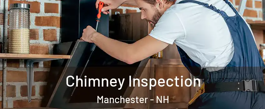 Chimney Inspection Manchester - NH
