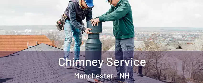 Chimney Service Manchester - NH