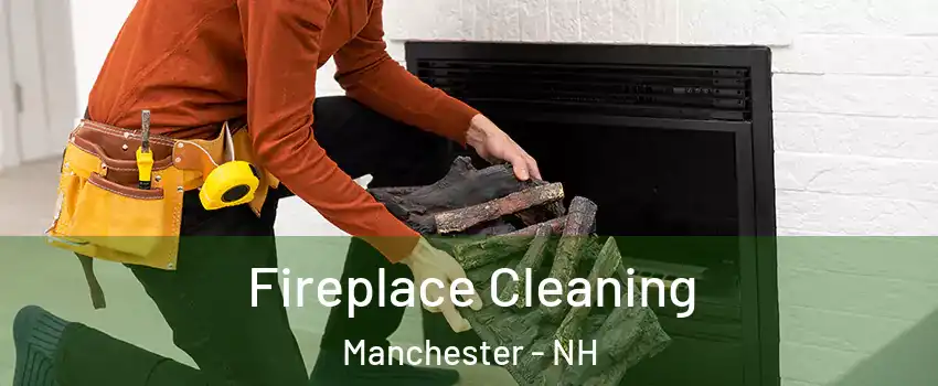 Fireplace Cleaning Manchester - NH