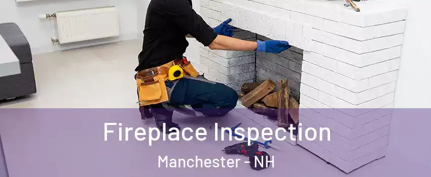 Fireplace Inspection Manchester - NH