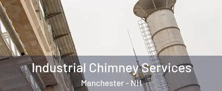 Industrial Chimney Services Manchester - NH