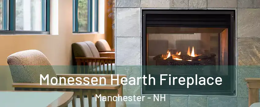 Monessen Hearth Fireplace Manchester - NH